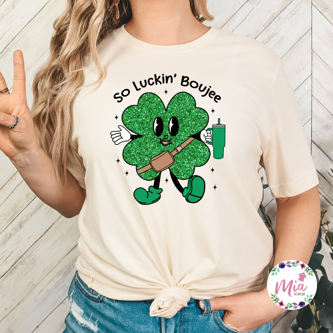 So Luckin' Boujee Tee